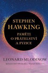 Stephen Hawking - Paměti o přátelství a fyzice