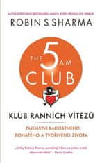 Klub ranních vítězů - Tajemství radostného, bohatého a tvořivého života