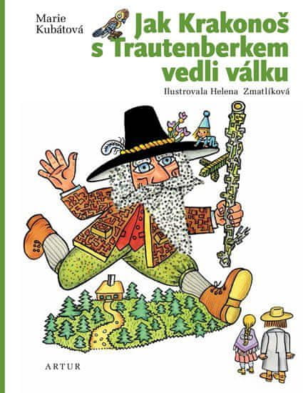 Artur Jak Krakonoš s Trautenberkem vedli válku