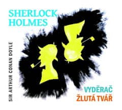 Sherlock Holmes Vyděrač / Žlutá tvář - CD