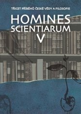 Homines scientiarum V - Třicet příběhů české vědy a filosofie + DVD