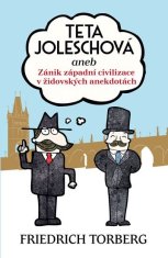 LEDA Teta Joleschová aneb Zánik západní civilizace v židovských anekdotách