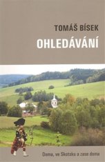 Ohledávání - Doma, ve Skotsku a zase doma