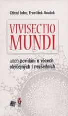 Vivisectio mundi, aneb povídání o věcech obyčejných i nevšedních