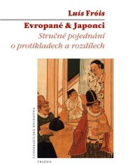 Evropané & Japonci - Stručné pojednání o protikladech a rozdílech