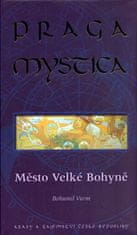 Praga mystica - Město Velké Bohyně