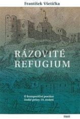 H+H Rázovité refugium - O kompoziční poetice české prózy 19. století