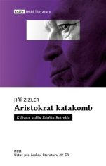 Aristokrat katakomb - K životu a dílu Zdeňka Rotrekla