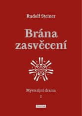 Brána zasvěcení - Mysterijní drama I.