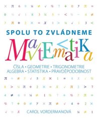 Slovart Matematika - Spolu to zvládneme