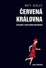 Argo Červená královna - Sexualita a vývoj lidské přirozenosti