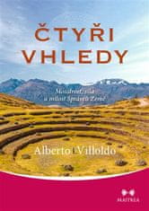 Čtyři vhledy - Moudrost, síla a milost Správců Země