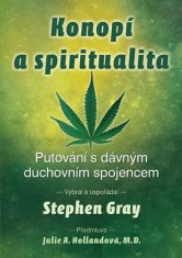 Konopí a spiritualita - Putování s dávným duchovním spojencem