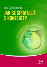 Maitrea Jak se spřátelit s konflikty - Cesta k přínosnějším, zábavnějším a bezpečnějším konfliktům