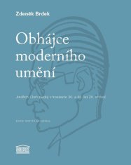 Obhájce moderního umění - Jindřich Chalupecký v kontextu 30. a 40. let 20. století