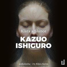 Klára a Slunce - Kazuo Ishiguro CD