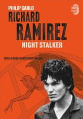 JOTA Richard Ramirez: Night Stalker - Philip Carlo