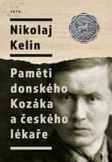 JOTA Paměti donského Kozáka a českého lékaře - Nikolaj Kelin