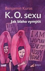 K.O. sexu - Jak blaho vymýtit