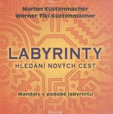 Labyrinty - Hledání nových cest