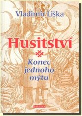 Husitství - Konec jednoho mýtu