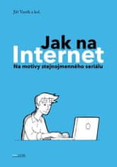 CZ.NIC Jak na Internet - Na motivy stejnojmenného seriálu