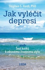 LEDA Jak vyléčit depresi aneb Šest kroků k zdravému životnímu stylu