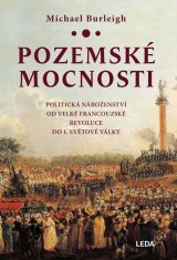 LEDA Pozemské mocnosti - Politická náboženství od Velké francouzské revoluce do 1. světové války