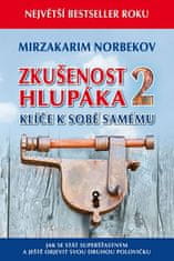 Zkušenost hlupáka 2 - Klíče k sobě samému