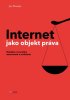 CZ.NIC Internet jako objekt práva - Hledání rovnováhy anatomie a soukromí