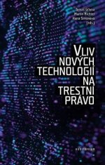 Vliv nových technologií na trestní právo - Martina Šimanová