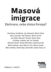 Masová imigrace - Záchrana, nebo zkáza Evropy?