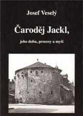 Vodnář Čaroděj Jackl, jeho doba, procesy a myš