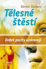 Eminent Tělesné štěstí - Dobré pocity uzdravují