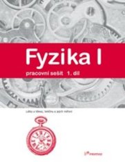 Fyzika I - 1.díl - pracovní sešit