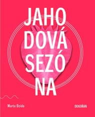 Jahodová sezóna - Marta Dzido