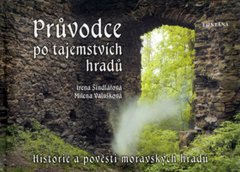 Průvodce po tajemstvích hradů - Milena Valušková