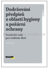 Dodržování předpisů z oblasti hygieny a požární ochrany