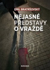 Daranus Nejasné představy o vraždě