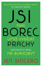 Jsi fakt borec - umíš vydělat prachy. Nastavte si mysl na blahobyt