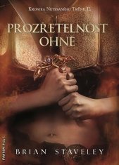 Kronika Netesaného trůnu II. - Prozřetelnost ohně