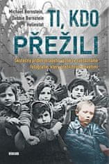 Ti, kdo přežili - Skutečný příběh mladého vězně ze světoznámé fotografie, který přežil hrůzy Osvětimi