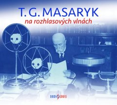 Radioservis T. G. Masaryk na rozhlasových vlnách - 2 CD