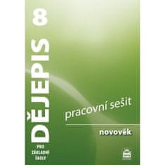 Dějepis 8 pro základní školy Novověk - Pracovní sešit