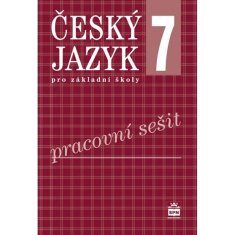 Český jazyk 7 pro základní školy - Pracovní sešit