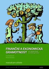 Finanční a ekonomická gramotnost pro ZŠ a víceletá gymnázia - Manuál pro učitele