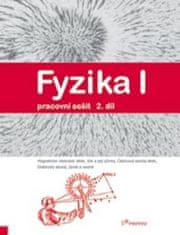 Fyzika I - 2.díl - pracovní sešit