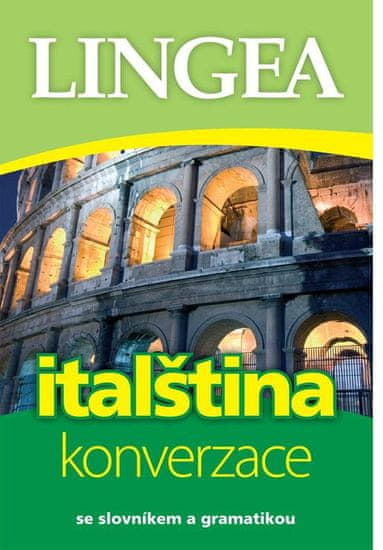 Italština - konverzace se slovníkem a gramatikou