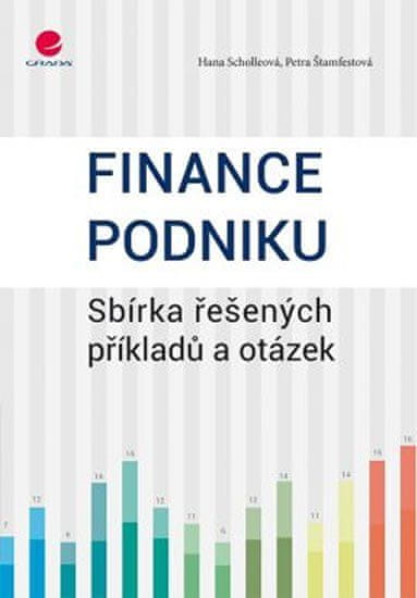 Finance podniku - Sbírka řešených příkladů a otázek