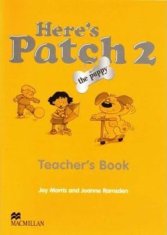 Here´s Patch the Puppy: 2 Teacher´s Book